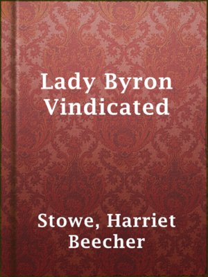 cover image of Lady Byron Vindicated